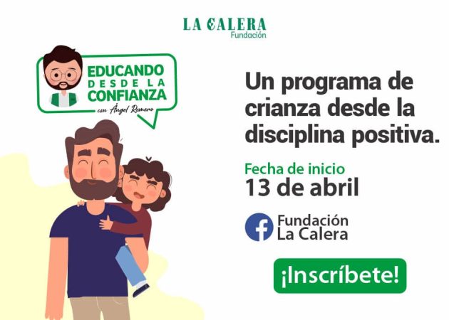 Vuelve nuestro programa “Educando desde la confianza”